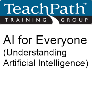 AI for Everyone (Understanding Artificial Intelligence)